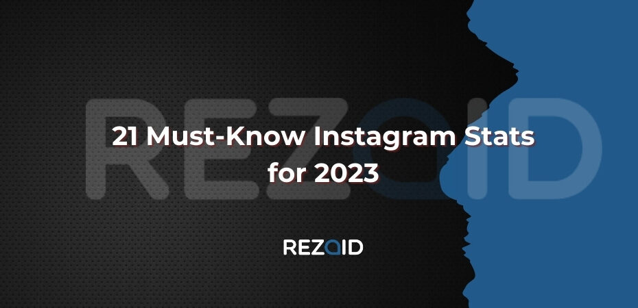 21 Must-Know Instagram Stats for 2023