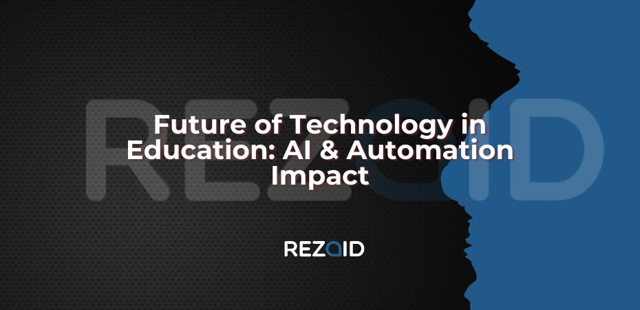 Future of Technology in Education AI & Automation Impact