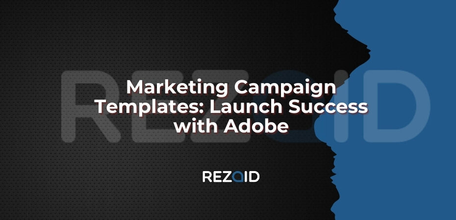 Marketing Campaign Templates Launch Success with Adobe