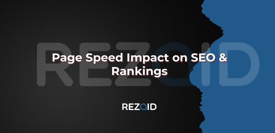 Page Speed Impact on SEO & Rankings