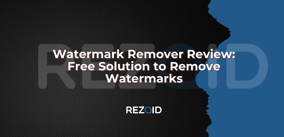 Watermark Remover Review Free Solution to Remove Watermarks