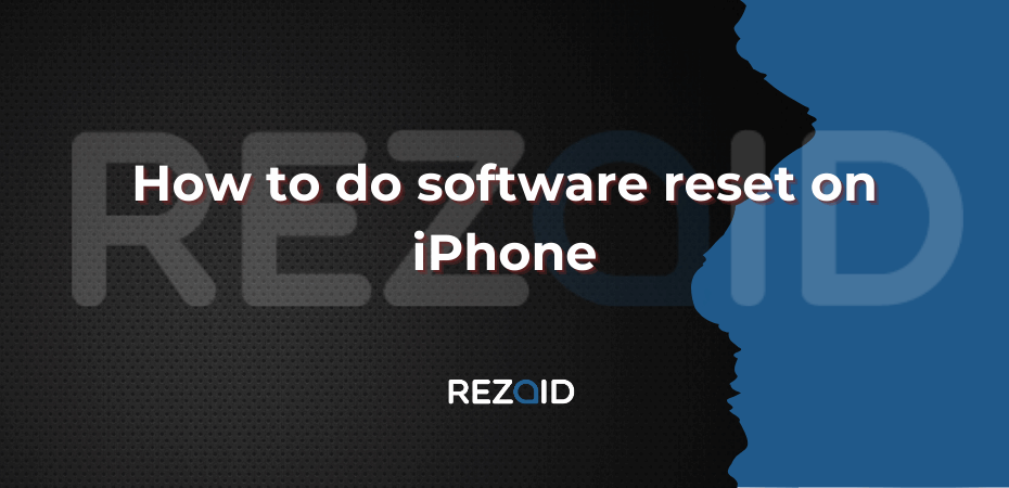 How to do software reset on iPhone_