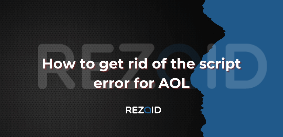 How to get rid of the script error for AOL