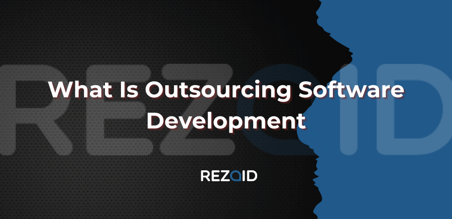 What Is Outsourcing Software Development