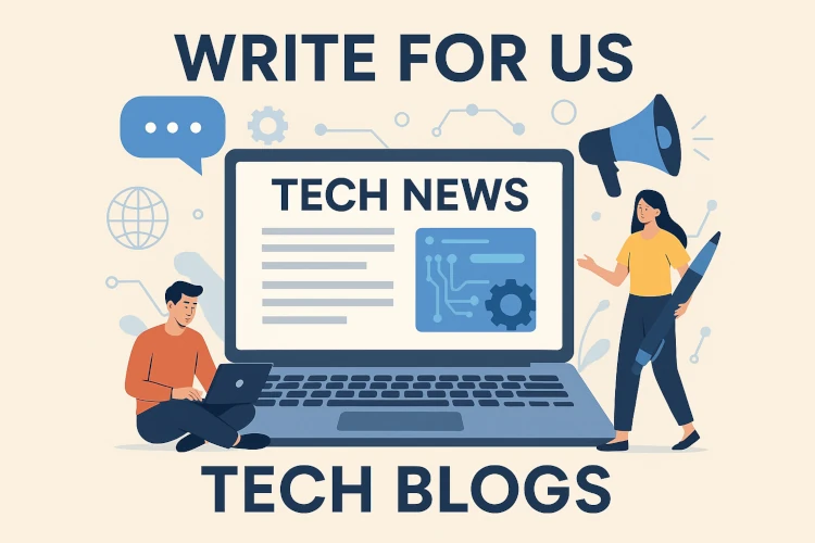Write for us tech gadgets
